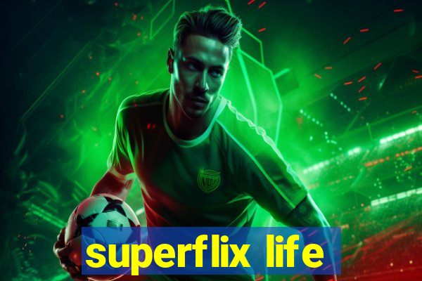 superflix life